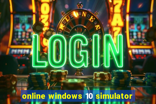 online windows 10 simulator